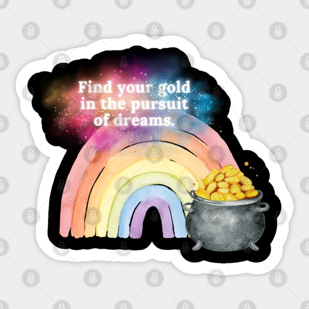 Find your gold in the pursuit of dreams. Sticker by EmoteYourself